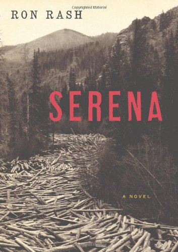 Serena: A Novel by Ron Rash