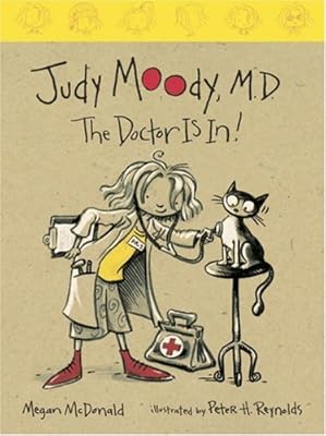 Judy Moody, M.D. (Book #5): The Doctor Is In!