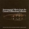 Instrumental Music from the Colonial Williamsburg Collection