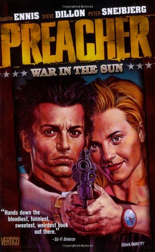 Preacher Vol. 6: War in the Sun by Garth Ennis