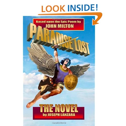 Paradise Lost: The Novel: Based Upon The Epic Poem By John Milton