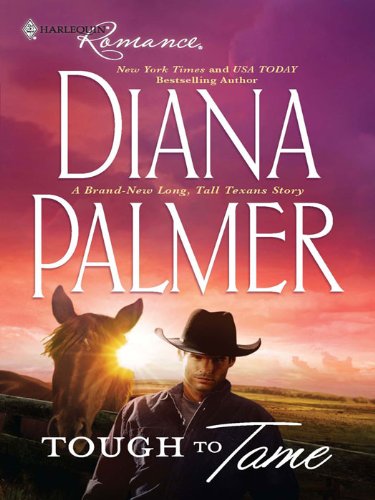 Tough to Tame by Diana Palmer