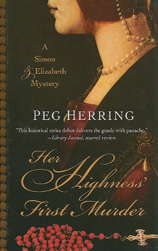 Her Highness' First Murder (Thorndike Clean Reads) by Peg Herring