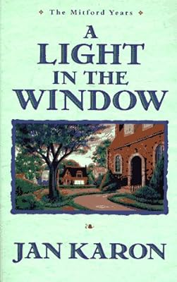 A Light in the Window (The Mitford Years, Book 2)