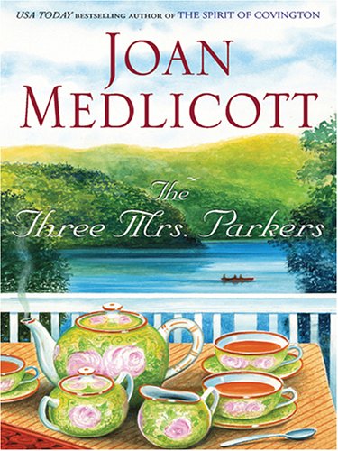 The Three Mrs. Parkers by Joan Medlicott