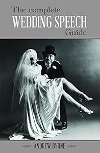 The Complete Wedding Speech Guide