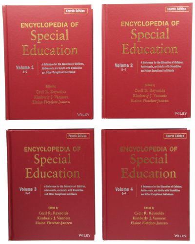 Encyclopedia of Special Education: A Reference for the Education of Children, Adolescents, and Adults Disabilities and Other Exceptional Individuals, 4 Volume Set by Cecil R Reynolds