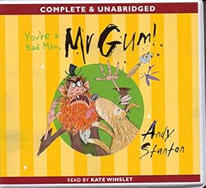 You're a Bad Man, Mr. Gum!