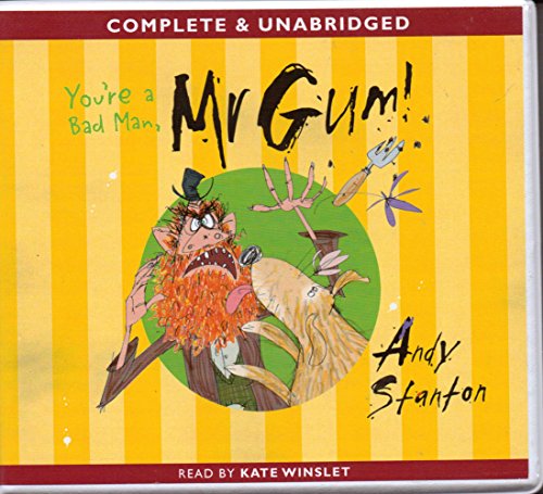 You're a Bad Man, Mr. Gum! by Andy Stanton