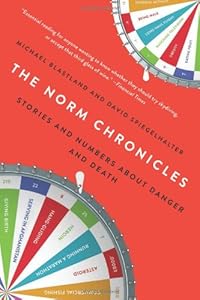 The Norm Chronicles: Stories and Numbers About Danger and Death