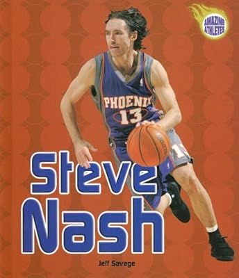 Steve Nash (Amazing Athletes)