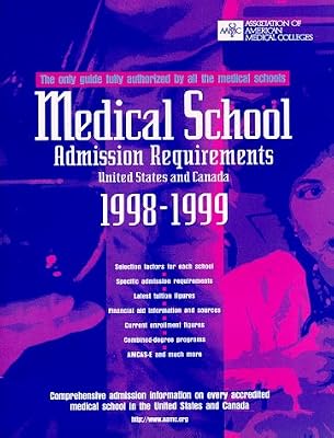Medical School Admission Requirements 1998-1999: United States and Canada (Serial)