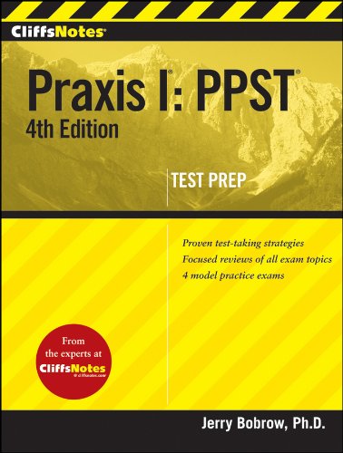 CliffsNotes Praxis I: PPST, 4th Edition by Jerry Bobrow
