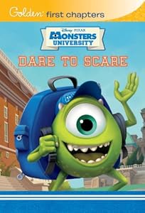 Dare to Scare (Disney/Pixar Monsters University) (Golden First Chapters)