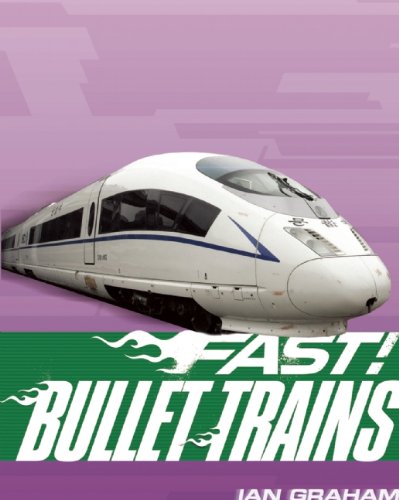 Bullet Trains by Ian Graham