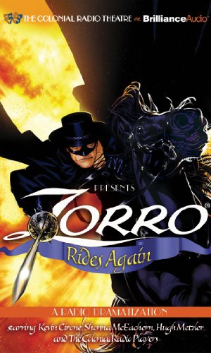 Zorro Rides Again: A Radio Dramatization by Various