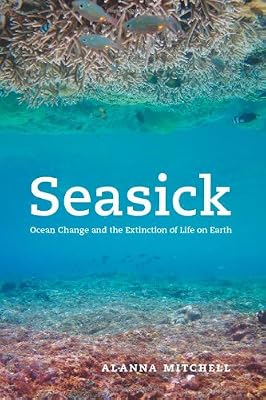 Seasick: Ocean Change and the Extinction of Life on Earth