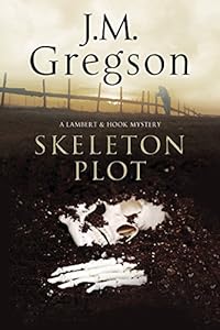 Skeleton Plot: A Lambert & Hook police procedural