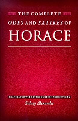 The Complete Odes and Satires of Horace