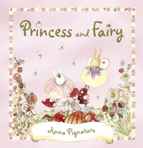 Princess and Fairy by Anna Pignataro