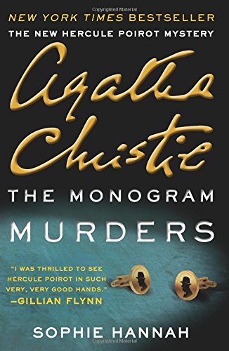 The Monogram Murders: The New Hercule Poirot Mystery by Sophie Hannah