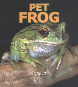 Pet Frog (First Step Nonfiction)