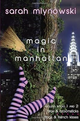 Magic in Manhattan: Bras &amp; Broomsticks and Frogs &amp; French Kisses