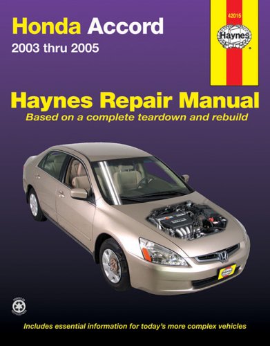 Honda Accord, 2003-2005 (Haynes Automotive Repair Manual) by Robert Maddox