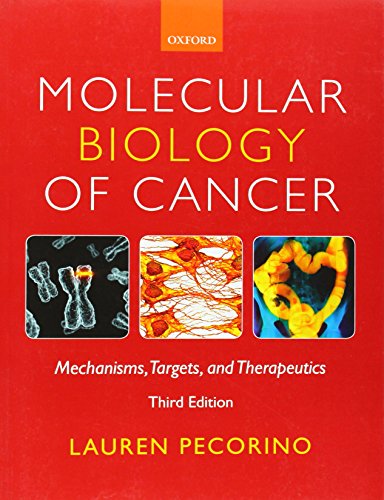 Molecular Biology of Cancer: Mechanisms, Targets, and Therapeutics by Lauren Pecorino