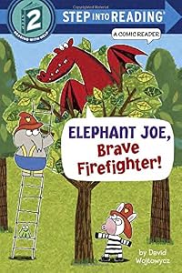 Elephant Joe, Brave Firefighter! by David Wojtowycz
