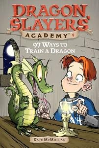 
97 Ways to Train a Dragon #9 (Dragon Slayers' Academy) 