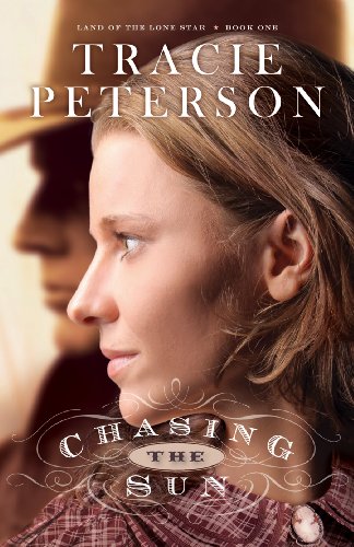 Chasing the Sun by Tracie Peterson