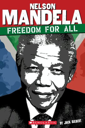Nelson Mandela: Freedom for All by Nelson Mandela