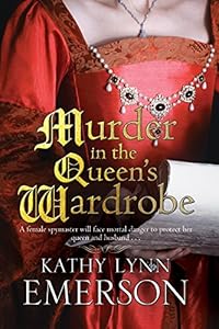 Murder in the Queen's Wardrobe: An Elizabethan Spy Thriller