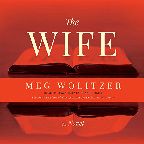 The Wife: Library Edition by Meg Wolitzer