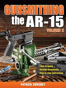Gunsmithing - The AR-15 Volume 2