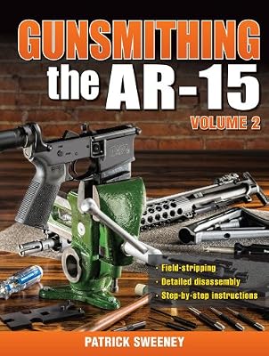 Gunsmithing - The AR-15 Volume 2