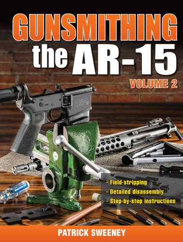 Gunsmithing - The AR-15 Volume 2 by Patrick Sweeney