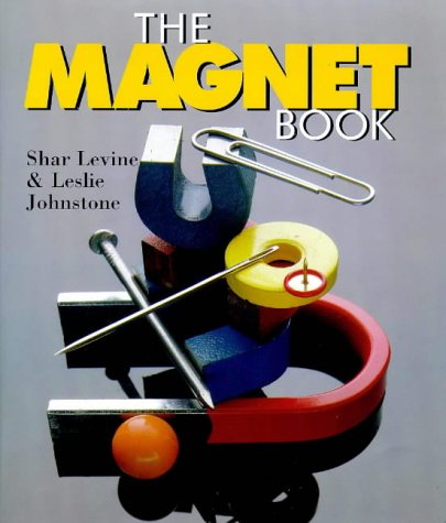 The Magnet Book by Shar Levine