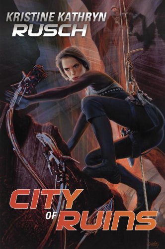 City of Ruins by Kristine Kathryn Rusch