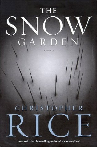 The Snow Garden: A Novel by Christopher Rice