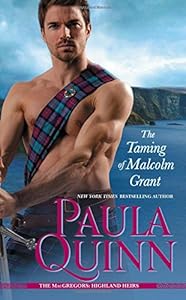 The Taming of Malcolm Grant by Paula Quinn