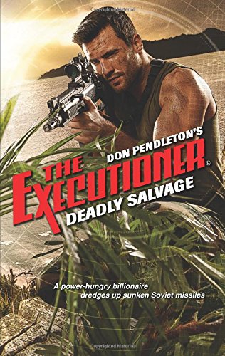 Deadly Salvage by Don Pendleton