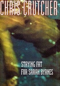 Staying Fat for Sarah Byrnes by Chris Crutcher