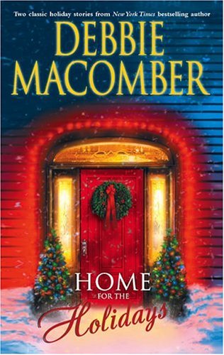 Home For The Holidays: The Forgetful Bride; When Christmas Comes by Debbie Macomber