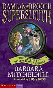 The Case of the Disappearing Daughter (Damian Drooth Supersleuth)