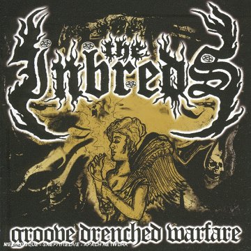 THE INBREDS : Groove Drenched Warfare THE INBREDS : Groove Drenched Warfare