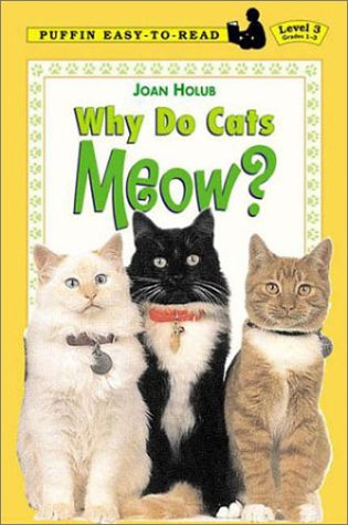 Why Do Cats Meow? (Easy-to-Read, Dial) by Joan Holub