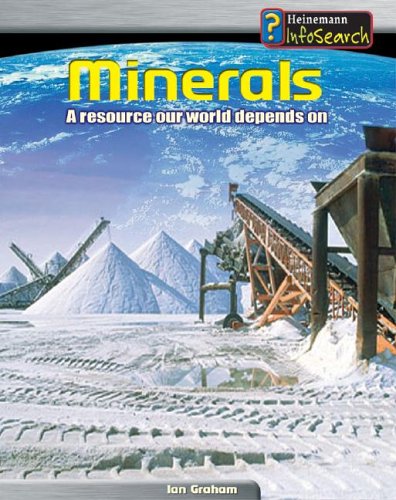 Minerals: A Resource Our World Depends On (Managing Our Resources) by Ian Graham