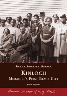 Kinloch: Missouri's First All Black Town
